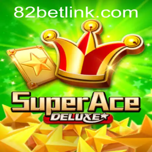 Exploring the World of SuperAceDeluxe with 82BET.COM