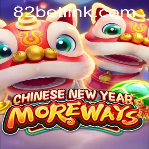 Explore the Exhilarating Game: CHINESENEWYEARMOREWAYS on 82BET.COM