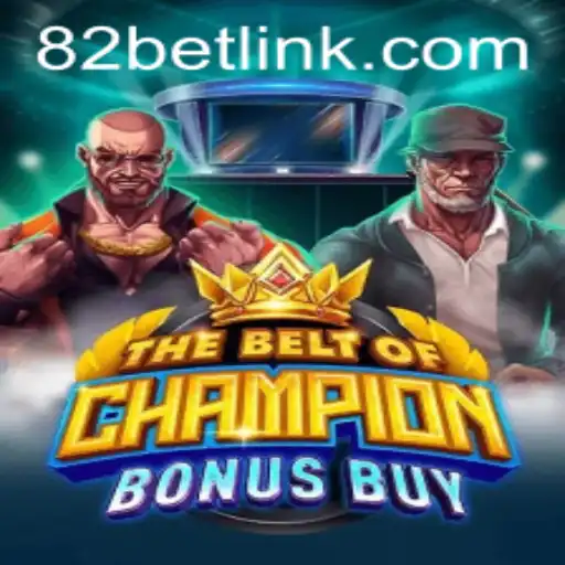 Exploring TheBeltOfChampionBonusBuy: A Thrilling Gaming Adventure with 82BET.COM